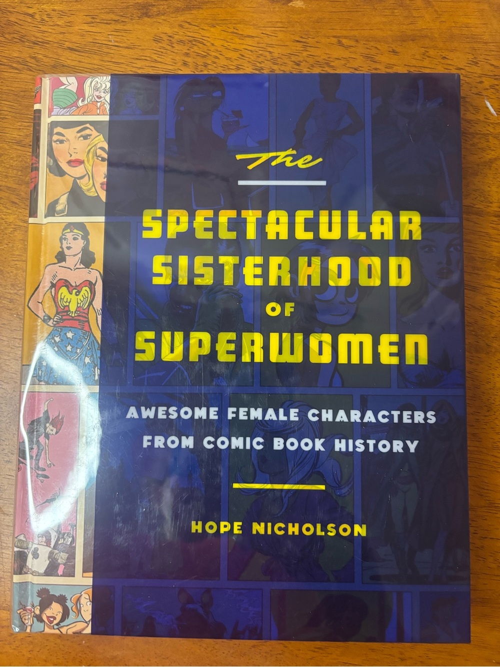 The Spectacular Sisterhood of Superwomen - Navy & Yellow Hardcover